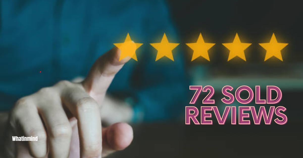 The Impact of 72SOLD Reviews on Real Estate Transactions